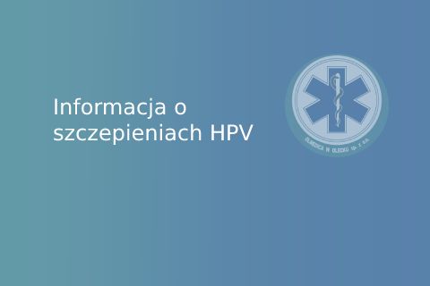 Informacja o szczepieniach HPV